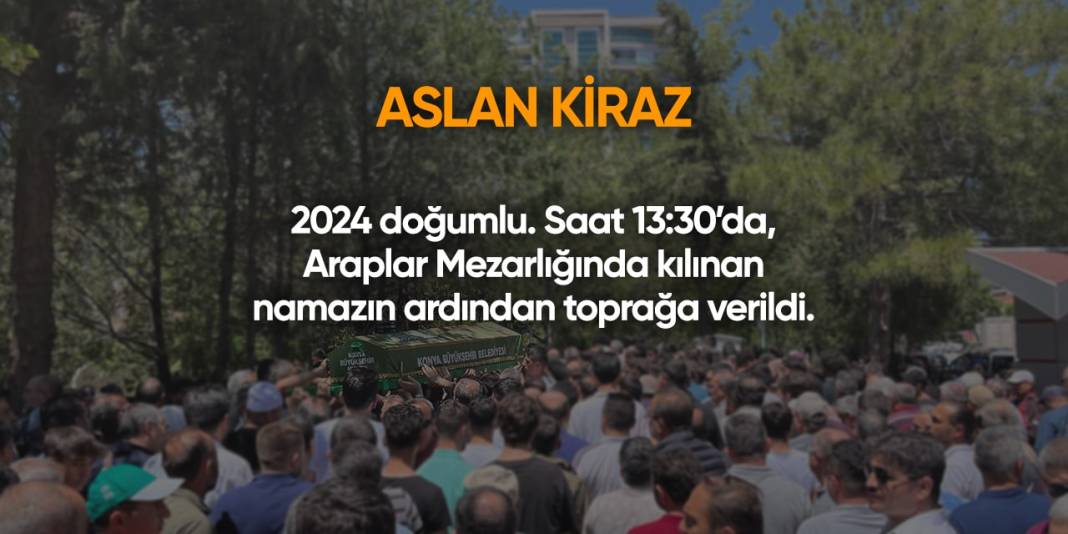 Konya'da bugün hayatını kaybedenler | 19 Haziran 2024 2